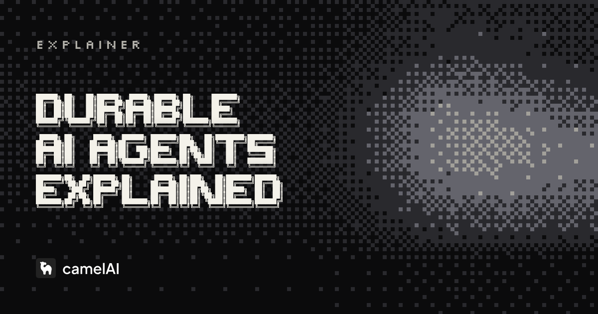 Durable AI Agents: What They Are and How They Work