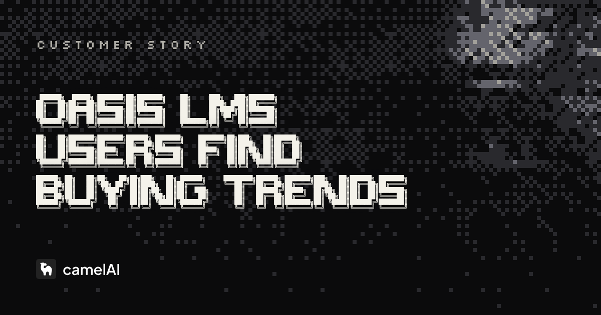 How Oasis LMS Uses CamelAI to Help Users Uncover Hidden Buying Patterns