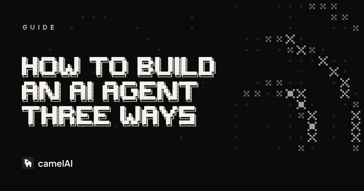 How to Build an AI Agent: 3 Ways, From Scratch to Hosted