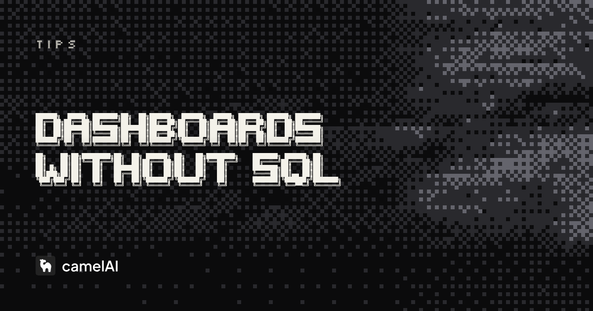 How to Create Dashboards Without SQL: Step-by-Step Guide for 2025