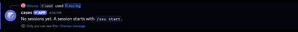 Discord: the private /ssu log reply saying there are no sessions yet, from the cases app identity, marked Only you can see this