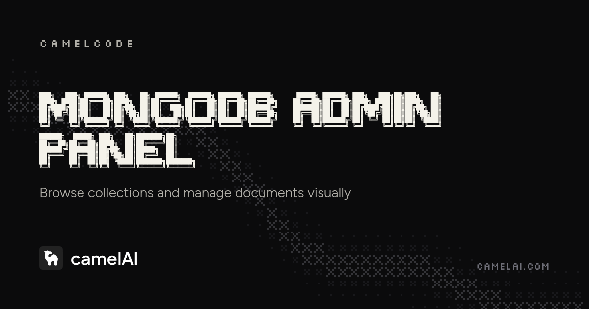 Build a MongoDB Admin Panel (GUI Alternative) | camelAI